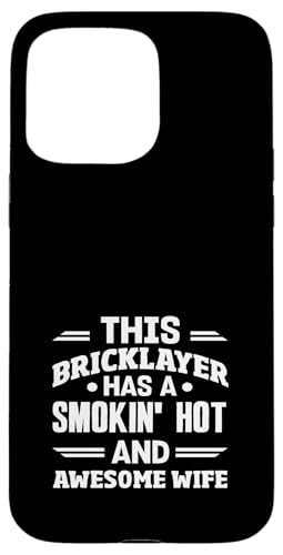 Maurer This Bricklayer Smokin' Hot Wife Hülle für iPhone 15 Pro Max von Skilled Masonry Bricklaying Professionals Gifts
