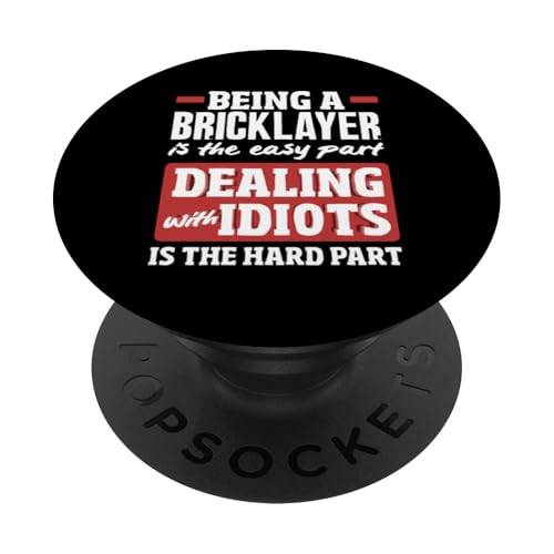 Maurer als Maurer ist der einfache Teil PopSockets Klebender PopGrip Maurer als Maurer ist der einfache Teil PopSockets Klebender PopGrip von Skilled Masonry Bricklaying Professionals Gifts
