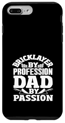 Maurer von Beruf Dad By Passion Hülle für iPhone 7 Plus/8 Plus Maurer von Beruf Dad By Passion Hülle für iPhone 7 Plus/8 Plus von Skilled Masonry Bricklaying Professionals Gifts