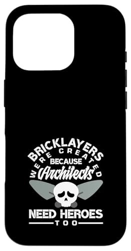 Maurer wurden geschaffen, weil Architekten auch Helden brauchen Hülle für iPhone 16 Pro von Skilled Masonry Bricklaying Professionals Gifts