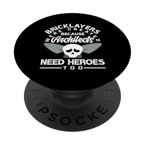 Maurer wurden geschaffen, weil Architekten auch Helden brauchen PopSockets Klebender PopGrip von Skilled Masonry Bricklaying Professionals Gifts