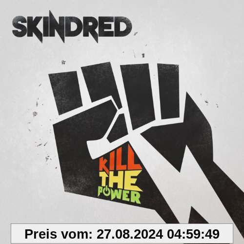 Kill the Power (Limited Edition) von Skindred