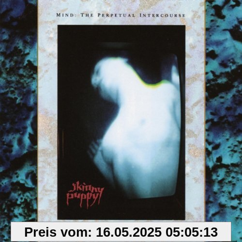 Mind: the Perpetual Intercours von Skinny Puppy