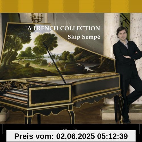 A French Collection - Werke für Cembalo von Skip Sempé