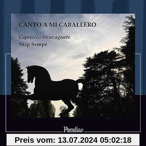 Canto a mi Caballero - The Tradition of Antonio de Cabezon von Skip Sempé