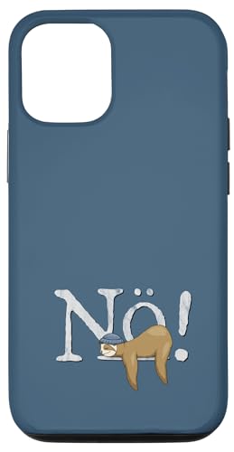Hülle für iPhone 12/12 Pro Nö Kein Bock Einfach Nein Nope Norddeutsches Faultier von SkizzenMonsters Lässige Faultiere