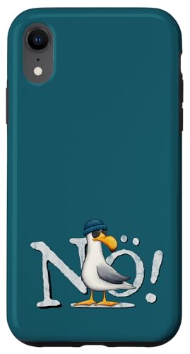 Hülle für iPhone XR Nö Kein Bock Nichtstun Nordsee Ostsee schlechte Laune Möwe von Skizzenmonster Maritime Meer Kunst