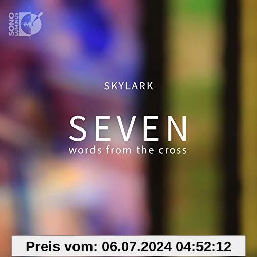 Seven Words from the Cross von Skylark