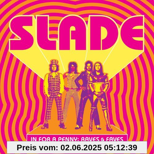 In for a Penny:Raves & Faves In for a Penny:Raves & Faves von Slade
