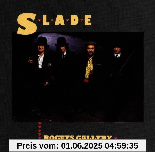 Rogues Gallery von Slade