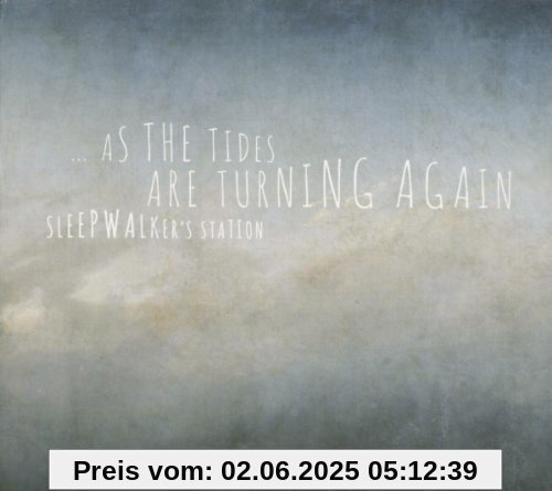 ...As The Tides Are Turning Again ...As The Tides Are Turning Again von Sleepwalker's Station