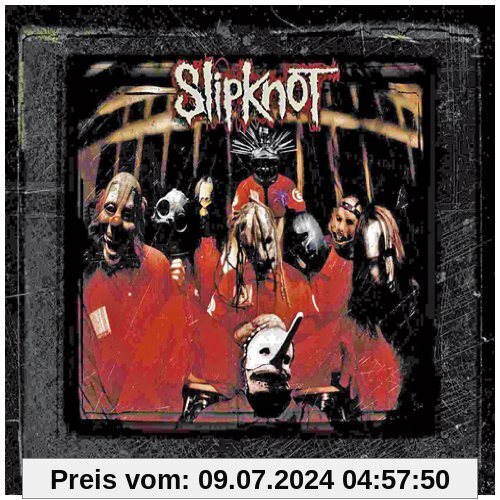 Slipknot (10th Anniversary Reissue) von Slipknot
