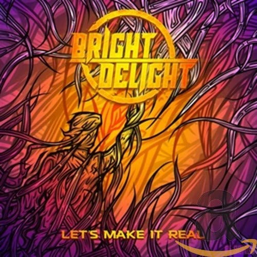 Bright Delight - Let's Make It Real von Sliptrick