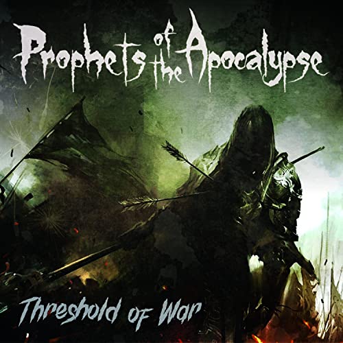 Prophets Of The Apocalypse - Threshold Of War von Sliptrick