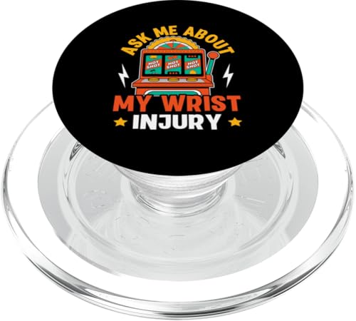 Schlitzmaschine: Ask Me About My Wrist Injury PopSockets PopGrip für MagSafe Schlitzmaschine: Ask Me About My Wrist Injury PopSockets PopGrip für MagSafe von Slot Machine And Slots Designs For Casino