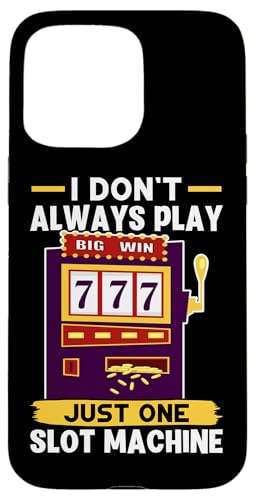Schlitzmaschine: I Don't Always Play Just One Slot Machine Hülle für iPhone 15 Pro Max Schlitzmaschine: I Don't Always Play Just One Slot Machine Hülle für iPhone 15 Pro Max von Slot Machine And Slots Designs For Casino