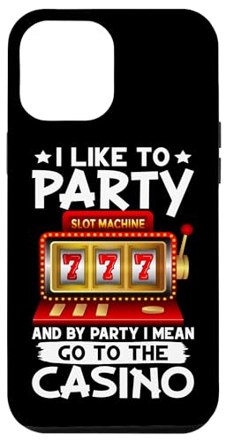 Schlitzmaschine: I Like To Party And By Party I Mean The Casino Hülle für iPhone 12 Pro Max Schlitzmaschine: I Like To Party And By Party I Mean The Casino Hülle für iPhone 12 Pro Max von Slot Machine And Slots Designs For Casino