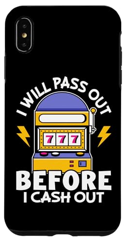 Schlitzmaschine: I Will Pass Out Before I Cash Out Hülle für iPhone XS Max Schlitzmaschine: I Will Pass Out Before I Cash Out Hülle für iPhone XS Max von Slot Machine And Slots Designs For Casino