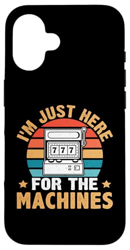 Schlitzmaschine: I'm Just Here For The Machines Hülle für iPhone 16 von Slot Machine And Slots Designs For Casino