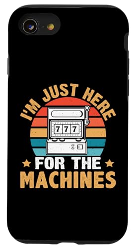 Schlitzmaschine: I'm Just Here For The Machines Hülle für iPhone SE (2020) / 7 / 8 von Slot Machine And Slots Designs For Casino