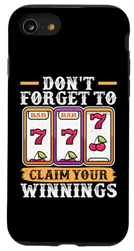 Schlitzmaschine: Vergessen Sie nicht, Ihre Gewinne zu beanspruchen Hülle für iPhone SE (2020) / 7 / 8 von Slot Machine And Slots Designs For Casino