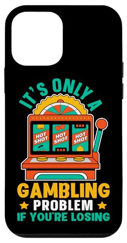 Slot Machine: Es ist nur ein Gambling Problem, wenn Sie verloren gehen Hülle für iPhone 12 mini Slot Machine: Es ist nur ein Gambling Problem, wenn Sie verloren gehen Hülle für iPhone 12 mini von Slot Machine And Slots Designs For Casino