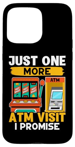 Slot-Machine: Nur noch ein ATM-Besuch, verspreche ich Hülle für iPhone 15 Pro Max Slot-Machine: Nur noch ein ATM-Besuch, verspreche ich Hülle für iPhone 15 Pro Max von Slot Machine And Slots Designs For Casino
