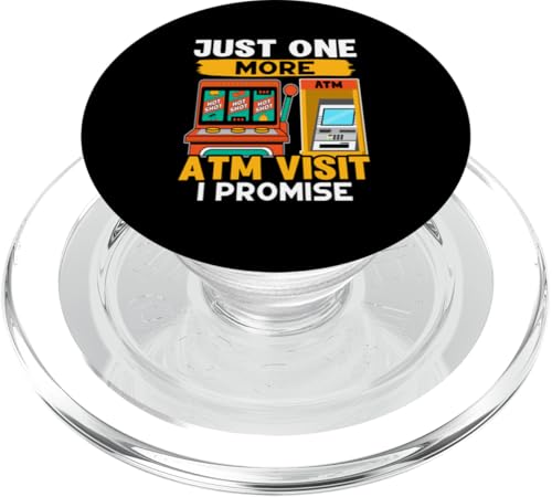 Slot-Machine: Nur noch ein ATM-Besuch, verspreche ich PopSockets PopGrip für MagSafe von Slot Machine And Slots Designs For Casino