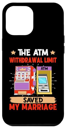 Spielautomat: Das Auszahlungslimit am Geldautomaten hat meine Ehe gerettet Hülle für iPhone 12 Pro Max Spielautomat: Das Auszahlungslimit am Geldautomaten hat meine Ehe gerettet Hülle für iPhone 12 Pro Max von Slot Machine And Slots Designs For Casino