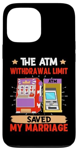 Spielautomat: Das Auszahlungslimit am Geldautomaten hat meine Ehe gerettet Hülle für iPhone 13 Pro Max Spielautomat: Das Auszahlungslimit am Geldautomaten hat meine Ehe gerettet Hülle für iPhone 13 Pro Max von Slot Machine And Slots Designs For Casino