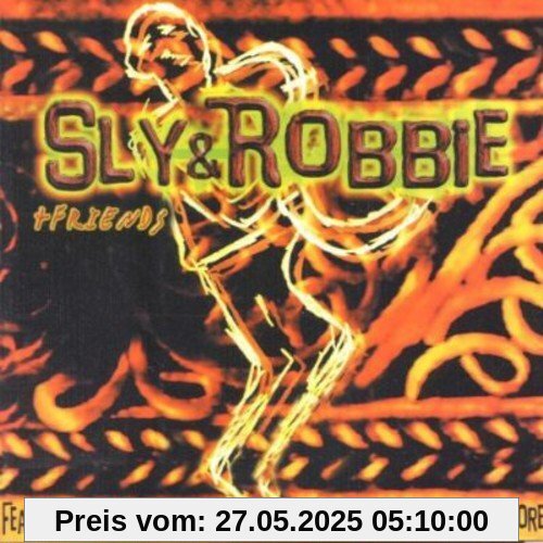 Sly & Robbie + Friends Sly & Robbie + Friends von Sly & Robbie