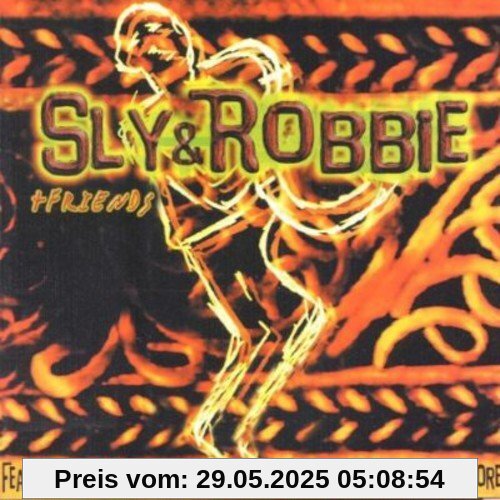 Sly & Robbie + Friends von Sly & Robbie