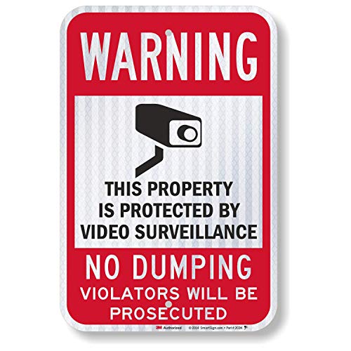 SmartSign Schild mit Aufschrift "Warning - Property Protected By Video Surveillance, No Dumping", 30,5 x 45,7 cm, hochintensives reflektierendes Aluminium von SmartSign