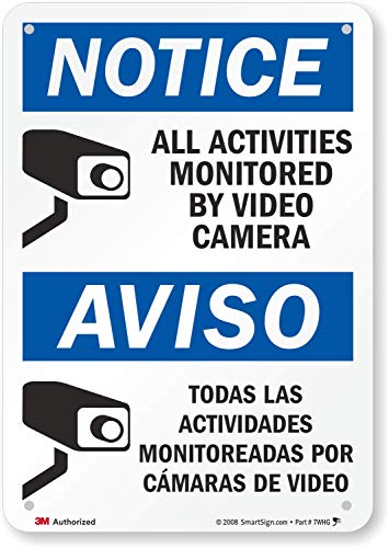 SmartSign Zweisprachiges Schild "Notice - All Activities Monitored by Video Camera", 25,4 x 17,8 cm, 3M-reflektierendes Aluminium von SmartSign