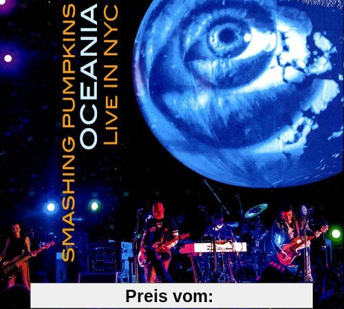 The Smashing Pumpkins - Oceania: Live in NYC (Limited Deluxe Edition inkl. 2CDs+DVD) von Smashing Pumpkins