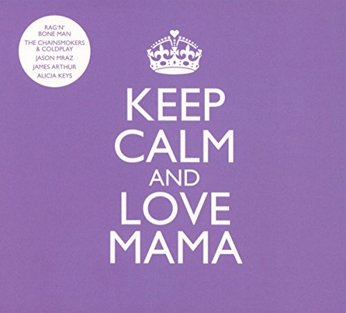Keep Calm and Love Mama von Sme Media (Sony Music)