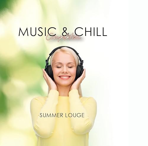 Music & Chill Summer Lounge / Various von Smilax