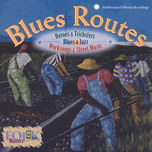 Blues Routes: Blues and Jazz von Smithsonian Folkways