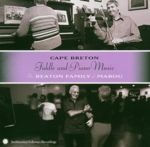 Cape Breton Fiddle & Piano Music by Beaton Family of Mabou (2004) Audio CD von Smithsonian Folkways