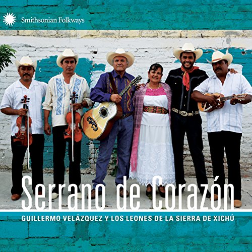 Guillermo & Los Leones D Velazquez - Serrano De Corazon Guillermo & Los Leones D Velazquez - Serrano De Corazon von Smithsonian Folkways