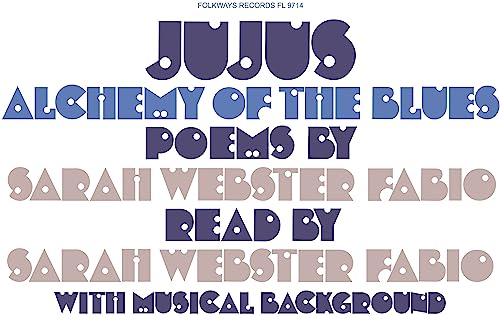 Jujus/Alchemy of the Blues. Poems By Sarah Webster von Smithsonian Folkways