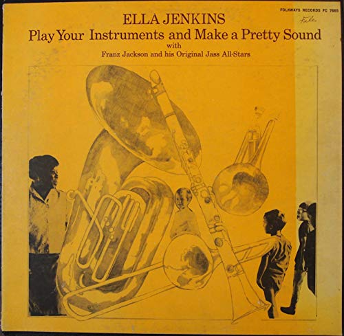 Play Your Instruments and Make a Pretty Sound [VINYL] [Vinyl LP] von Smithsonian Folkways