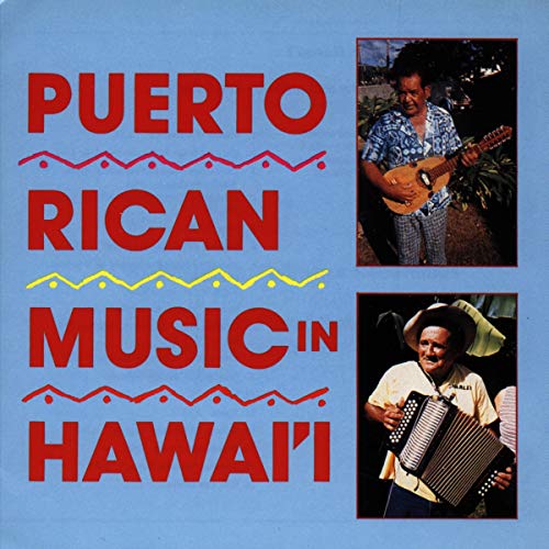 Puerto Rican Music in Hawai'I Puerto Rican Music in Hawai'I von Smithsonian Folkways