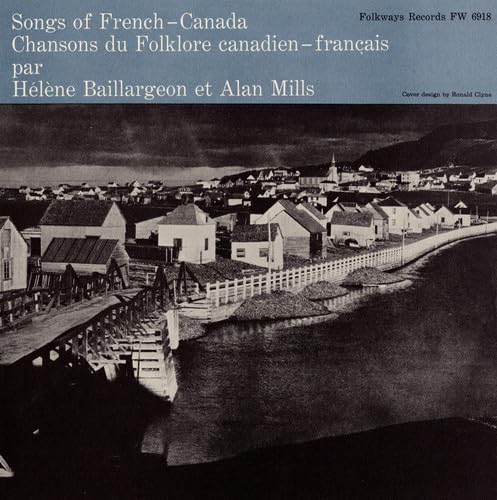 Songs of French Canada von Smithsonian Folkways