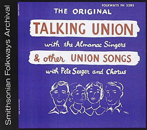 Talking Union and Other Union Songs von Smithsonian Folkways