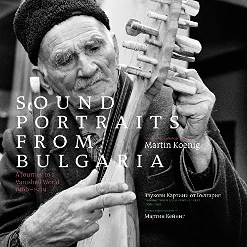 Various - Sound Portraits From Bulgaria. Journey To A Vanish Various - Sound Portraits From Bulgaria. Journey To A Vanish von Smithsonian Folkways