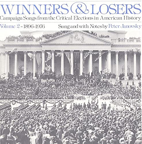 Winners and Losers: Campaign Songs 2 von Smithsonian Folkways
