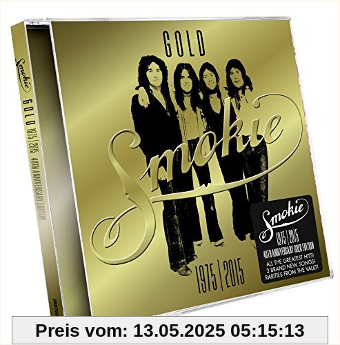 Gold: Smokie Greatest Hits (40th Anniversary Editi Gold: Smokie Greatest Hits (40th Anniversary Editi von Smokie