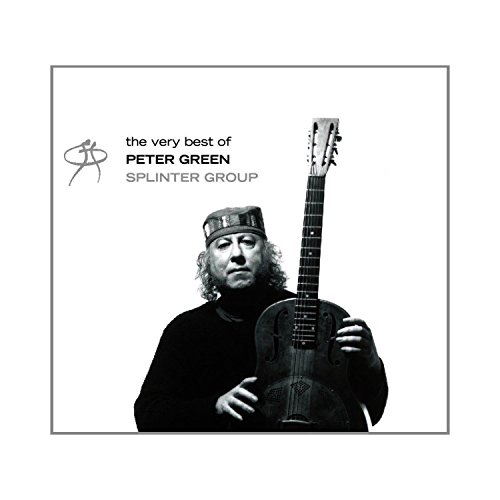 The Very Best of Peter Green Splinter Group von Snapper