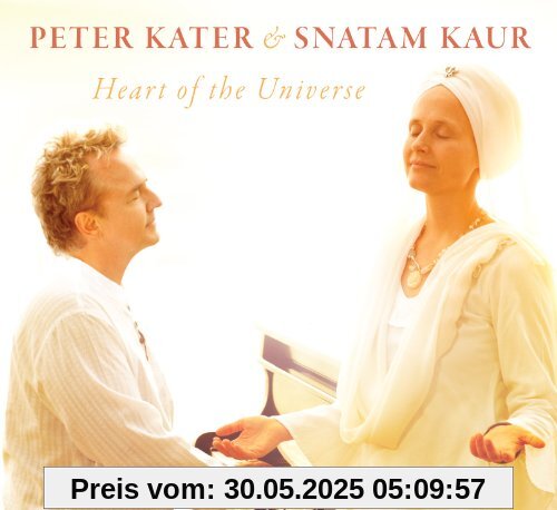 Heart of the Universe Heart of the Universe von Snatam Kaur